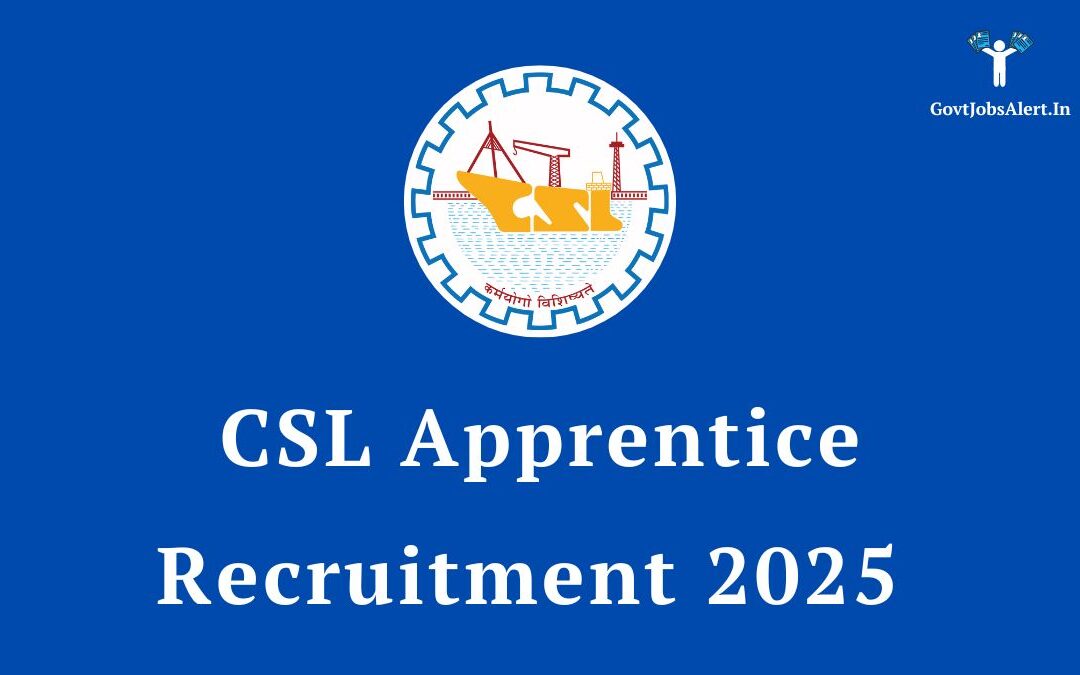 CSL Apprentice Recruitment 2025: Apply Online for 140 Graduate & Diploma Posts, Stipend up to ₹12,000