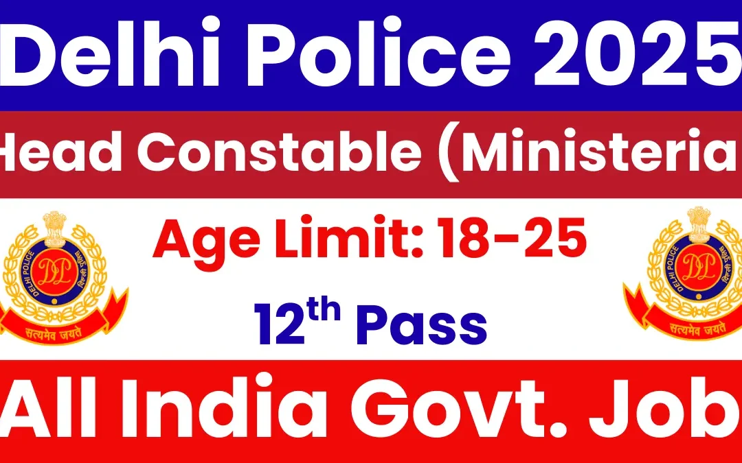 Delhi Police Head Constable (Ministerial) Recruitment 2025: Apply Online for 509 Posts