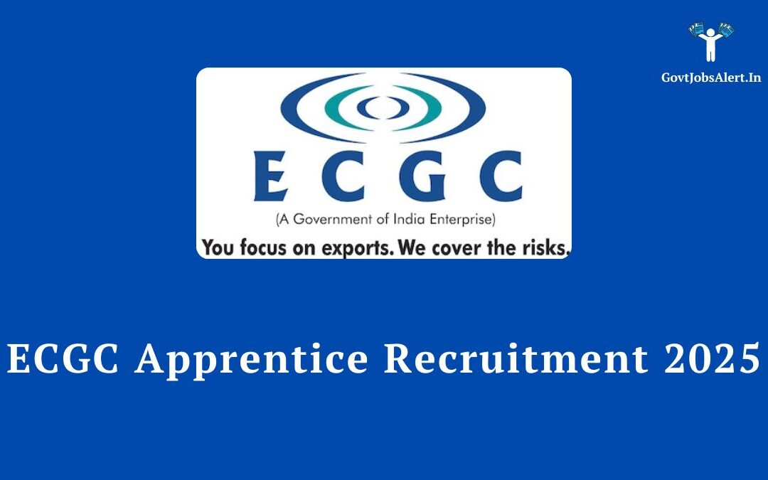 ECGC Apprentice Recruitment 2025: Apply Online for 25 Posts, Check Eligibility & Salary