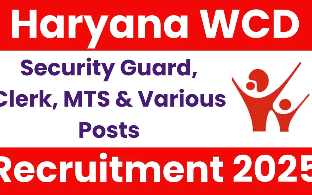 Haryana WCD Recruitment 2025: Apply for 479 Posts