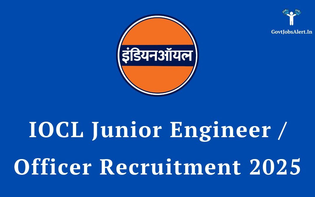 IOCL Junior Engineer / Officer Recruitment 2025: Apply Now for Diploma Posts, Check Salary & Eligibility