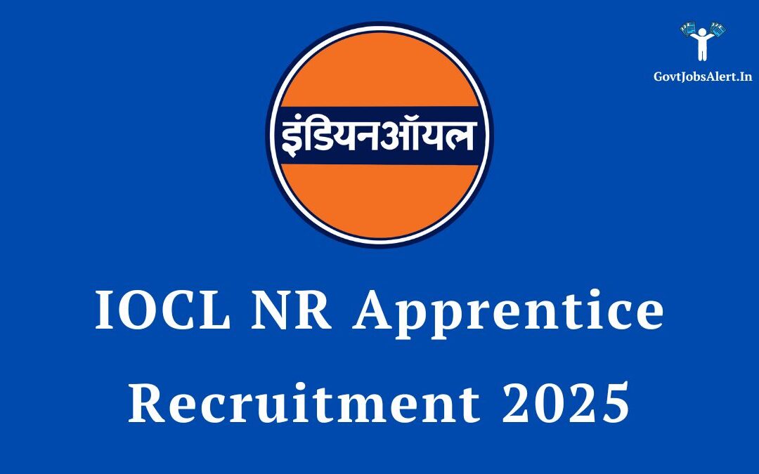 IOCL NR Apprentice Recruitment 2025: Apply Now for 500+ Technician & Trade Apprentice Posts, Salary & Details