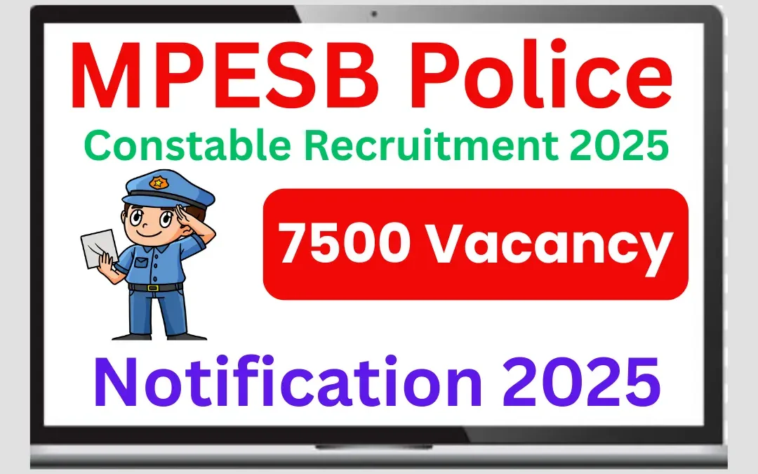 MPESB Police Constable Recruitment 2025: Notification Out for 7500 Vacancy