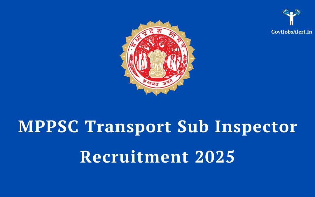 MPPSC Transport Sub Inspector Recruitment 2025 (Re-Opened): Apply Online for 35 Posts, Check Eligibility & Salary