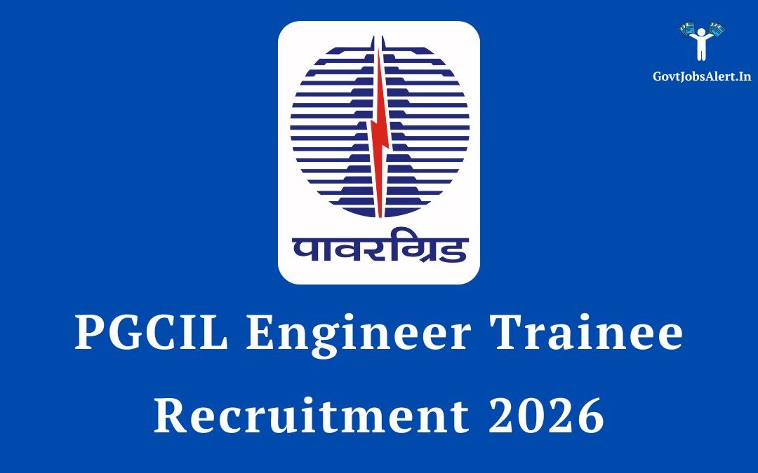 PGCIL Engineer Trainee Recruitment 2026: Notification Out for Engineers via GATE, Salary up to ₹22.50 Lakhs