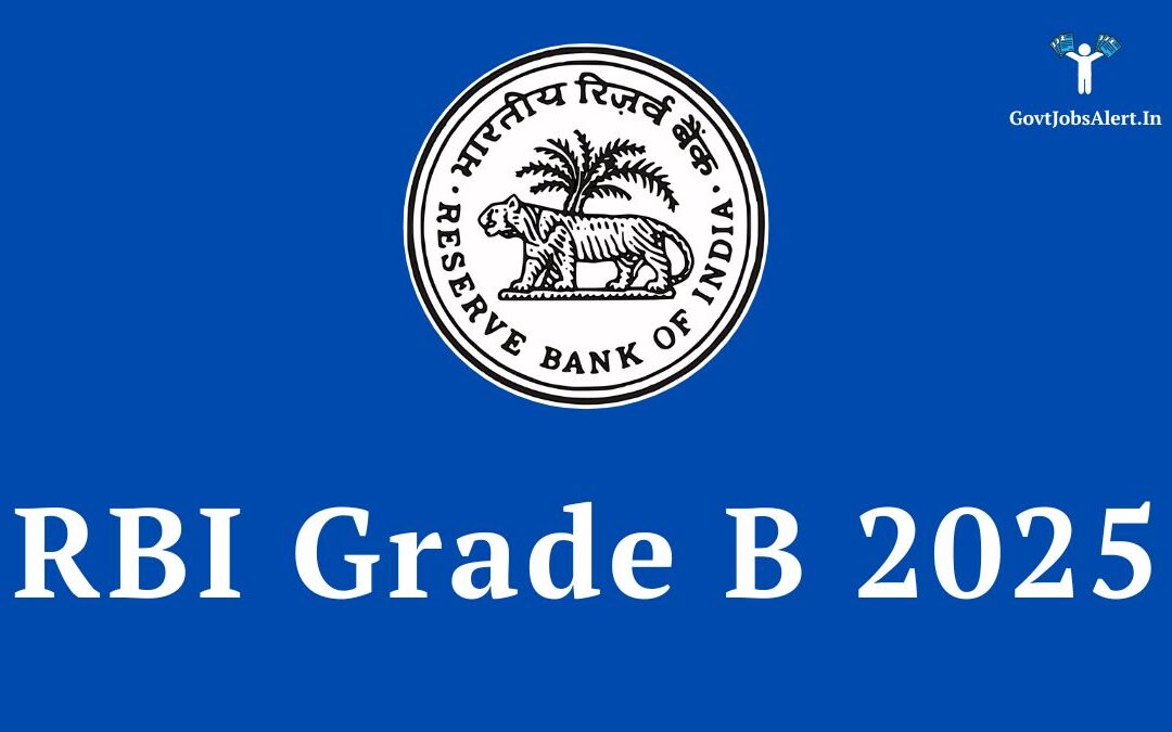 RBI Grade B 2025 Notification Released for 120 Officer Posts, Apply Online Now!
