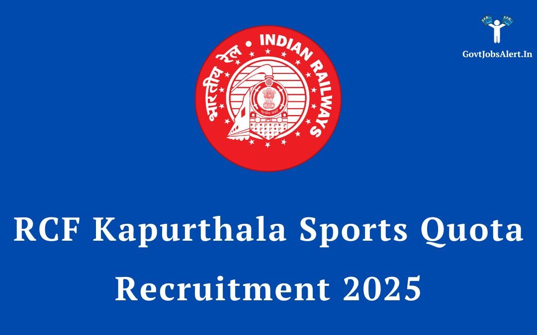 RCF Kapurthala Sports Quota Recruitment 2025: Apply for 23 Posts, Check Salary & Eligibility