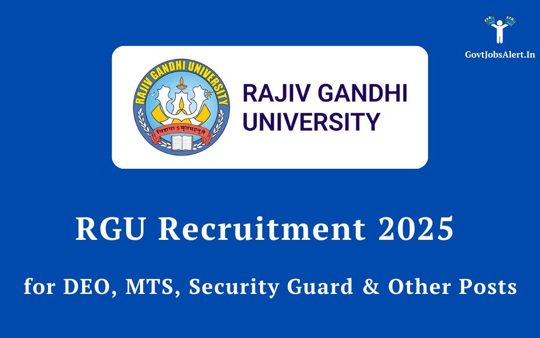 RGU Recruitment 2025 for DEO, MTS, Security Guard & Other Posts, Apply Now