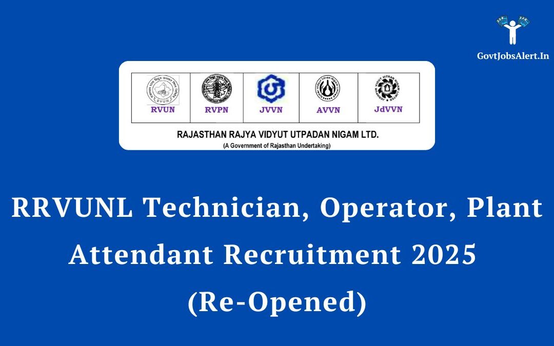 RRVUNL Technician, Operator, Plant Attendant Recruitment 2025 (Re-Opened) for 2163 Posts, Apply Online