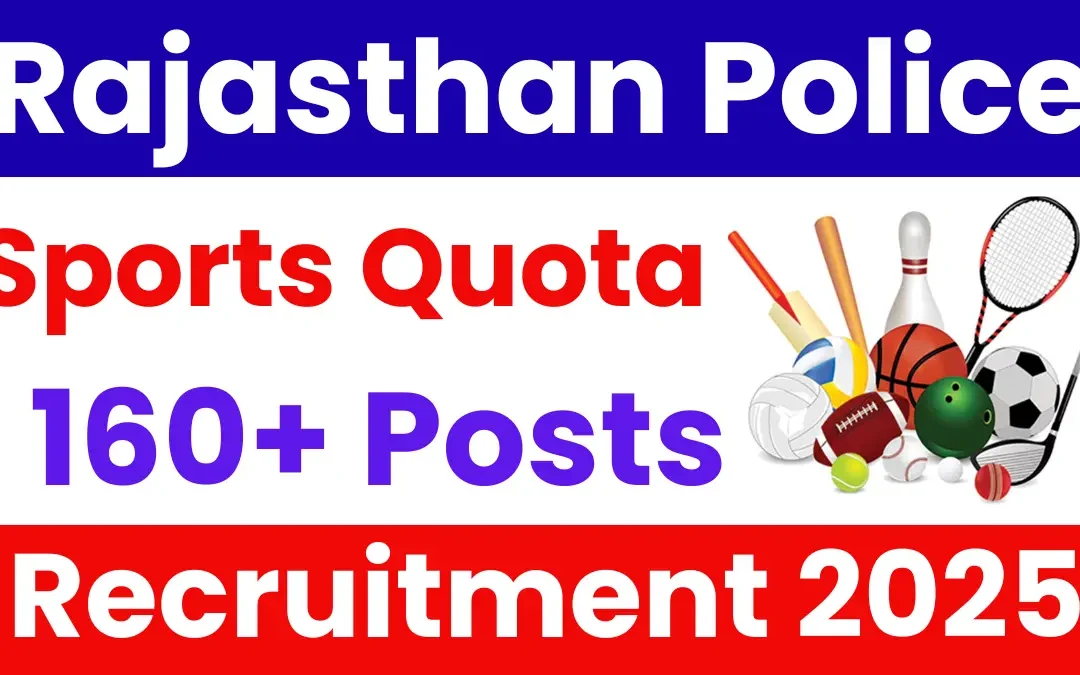 Rajasthan Police Constable Sports Quota Recruitment 2025: Notification Out for 167 Posts