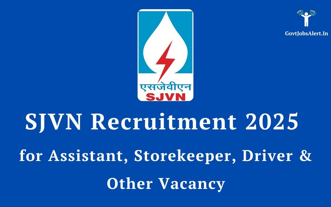 SJVN Recruitment 2025 for Assistant, Storekeeper, Driver & Other Vacancies: Apply for 87 Posts