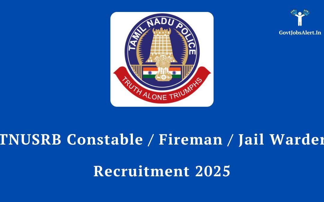 TNUSRB Constable / Fireman / Jail Warder Recruitment 2025: 3665 Vacancies, Apply Online