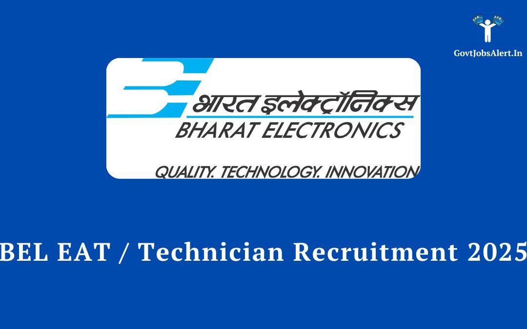 BEL EAT / Technician Recruitment 2025: Apply for 30 Diploma & ITI Posts, Salary up to ₹90,000!