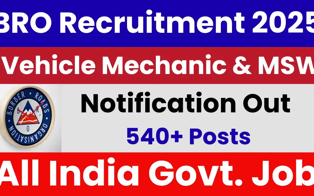 BRO Recruitment 2025: Notification Out for 542 Posts