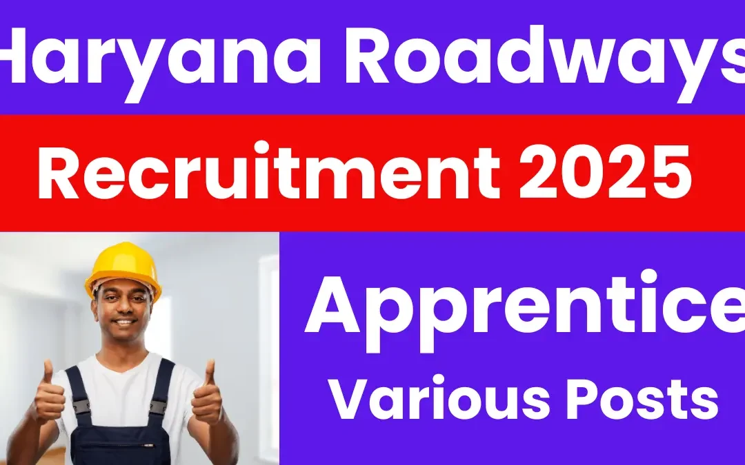 Haryana Roadways Jind Apprentice Recruitment 2025: Notification Out for Various Posts