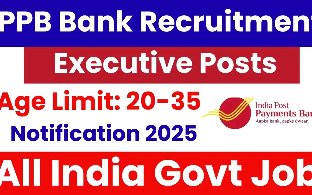 IPPB Bank Executive Recruitment 2025: Apply for 348 Posts
