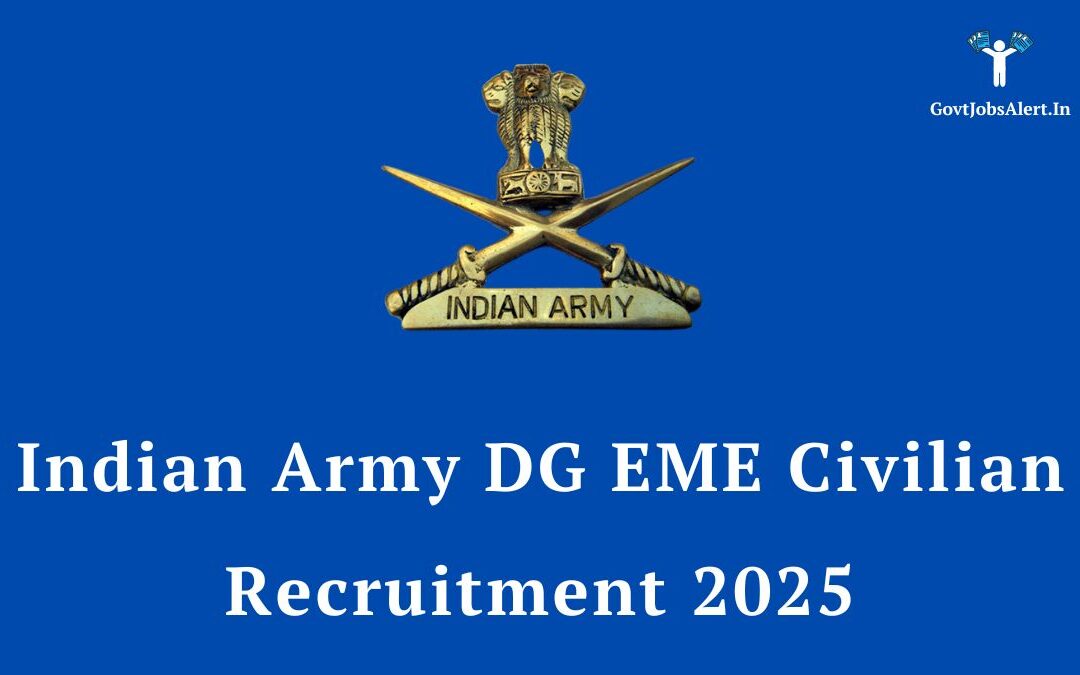 Indian Army DG EME Civilian Recruitment 2025: Apply for 69 Group C Posts, Salary up to ₹81,100