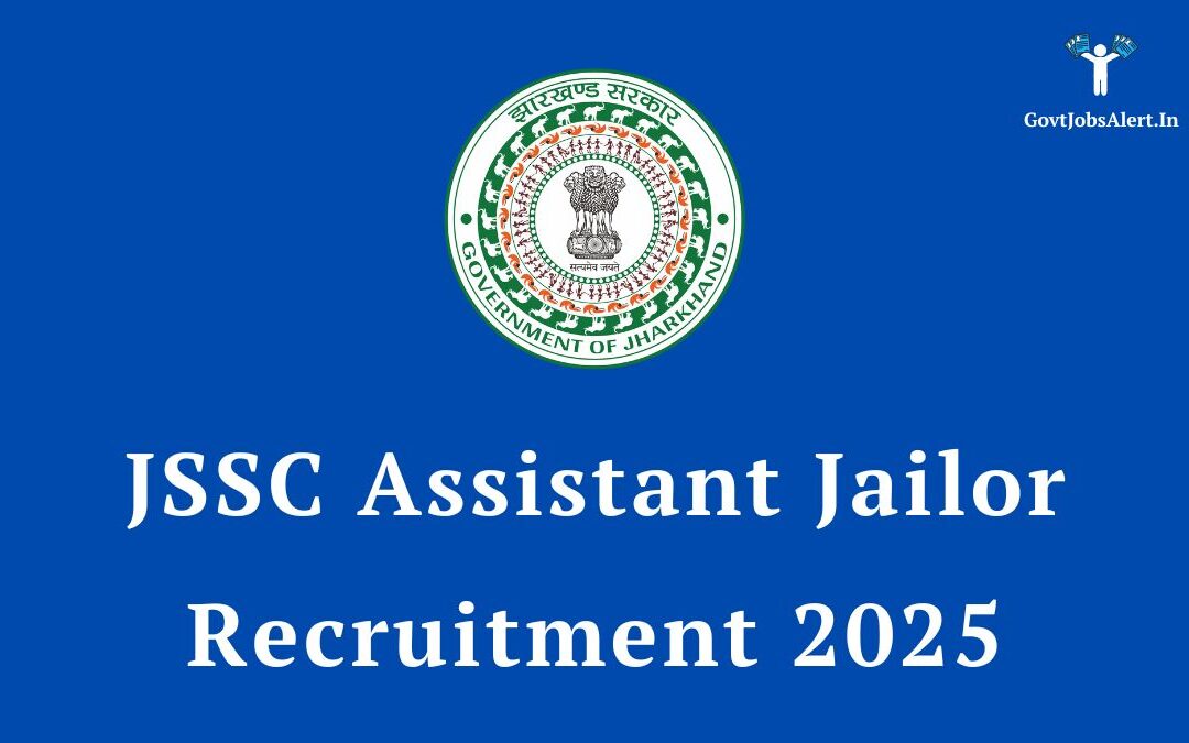 JSSC Assistant Jailor Recruitment 2025: Notification Out for 45 Posts, Check Salary, Syllabus, and Apply Online