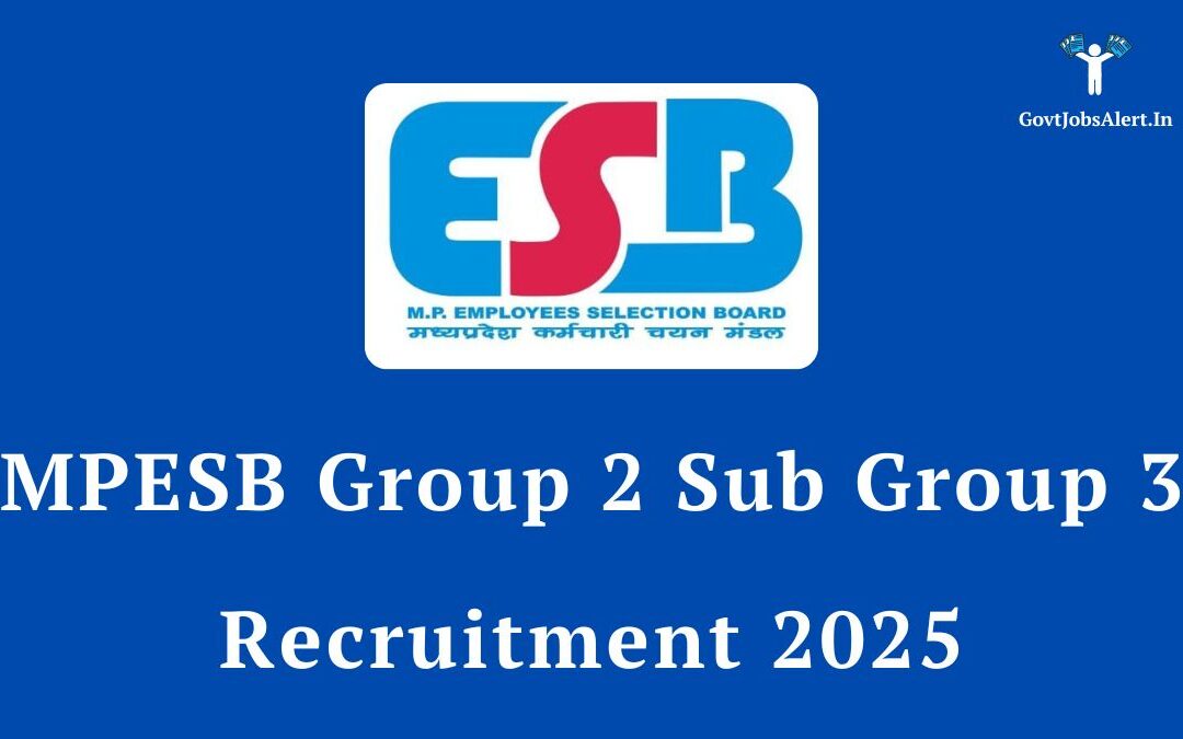 MPESB Group 2 Sub Group 3 Recruitment 2025: Apply Online for 454 Posts, Salary up to ₹1,77,500