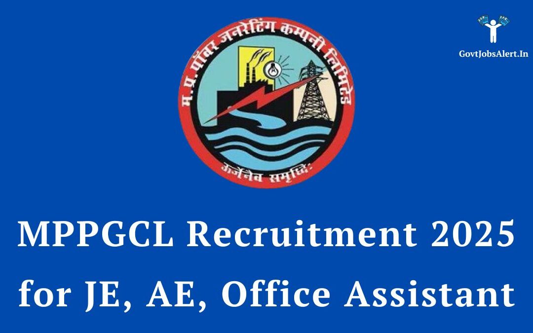 MPPGCL Recruitment 2025 for JE, AE, Office Assistant: Notification Out for 131 Posts, Apply Online