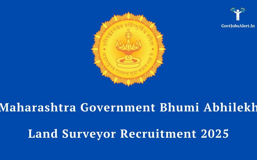 Maharashtra Bhumi Abhilekh Land Surveyor Recruitment 2025: Apply for 903 Posts, Salary up to ₹63,200