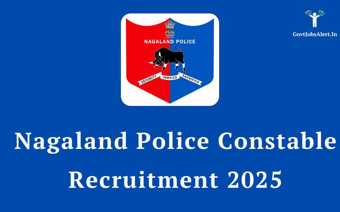 Nagaland Police Constable Recruitment 2025: Apply for 1176 GD Posts, Check Salary & Eligibility