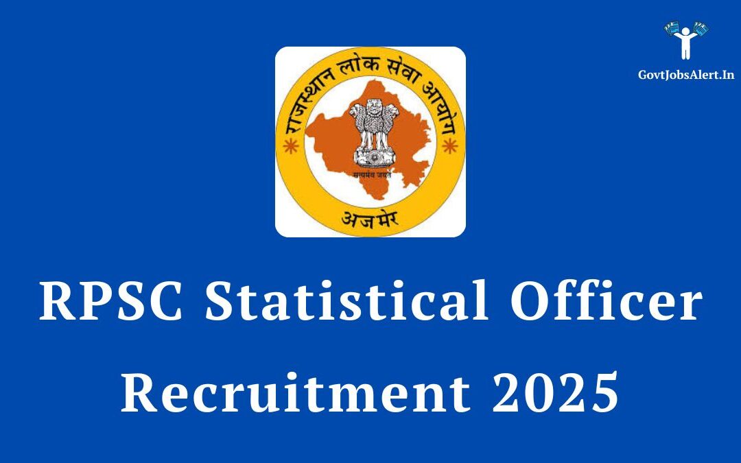 RPSC Statistical Officer Recruitment 2025: Notification Out for 113 Posts, Apply Online