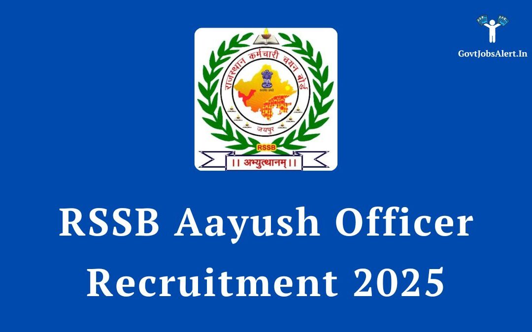 RSSB Aayush Officer Recruitment 2025: Apply Now for 1535 Posts, Salary up to ₹28,050