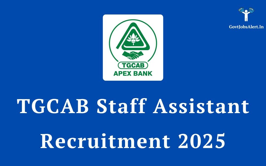 TGCAB Staff Assistant Recruitment 2025: Apply Online for 225 Posts in Telangana DCCBs