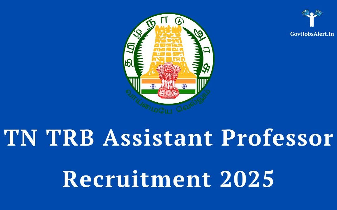 TN TRB Assistant Professor Recruitment 2025: Apply Online for 2708 Vacancies