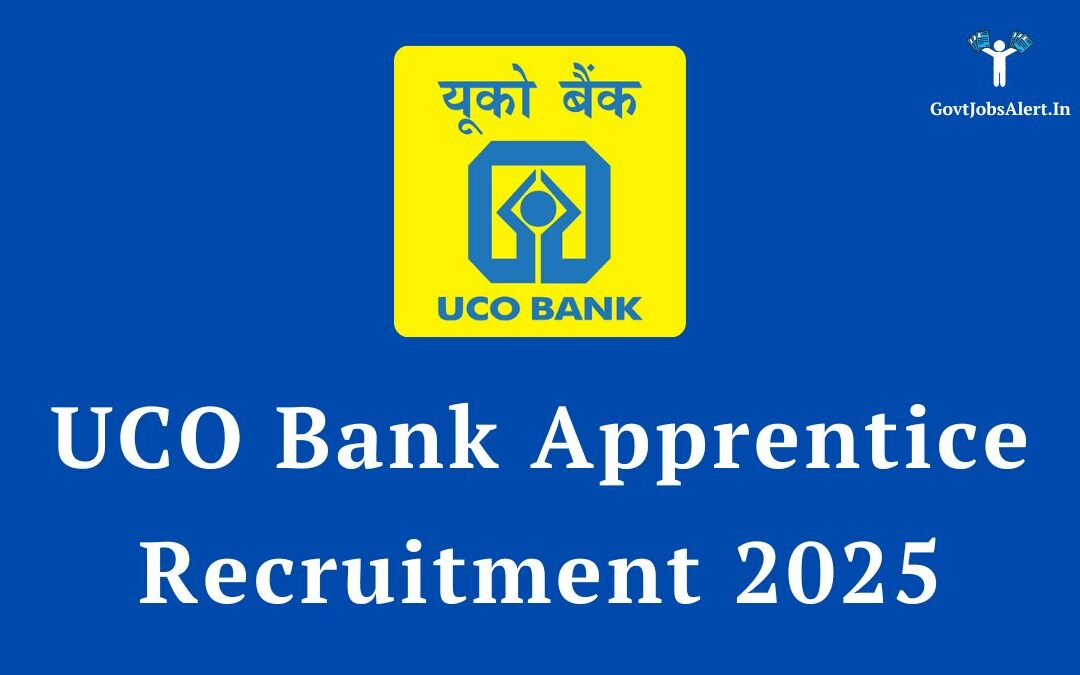 UCO Bank Apprentice Recruitment 2025: Apply Online for 532 Posts, Check Salary & Eligibility