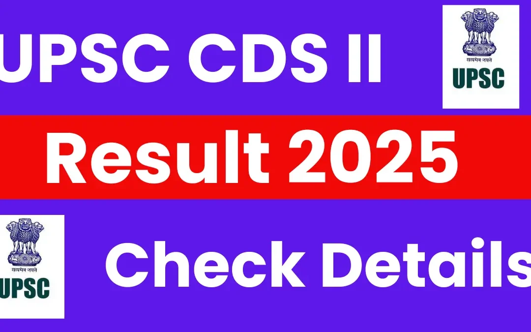 UPSC CDS II Result 2025: Released Soon
