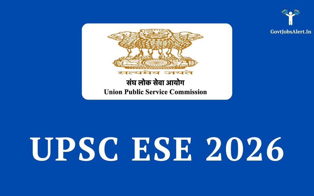 UPSC ESE 2026 Notification: Apply Online for 474 Engineering Posts, Check Salary & Eligibility