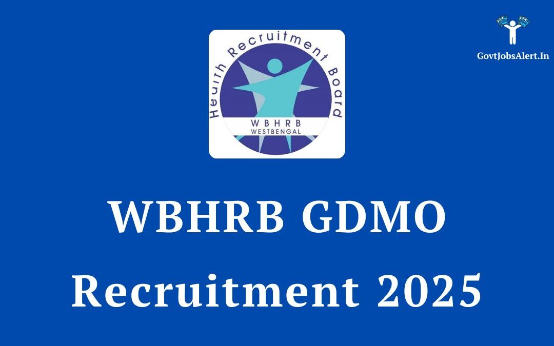 WBHRB GDMO Recruitment 2025: Apply Online for 403 Medical Officer Vacancies in West Bengal