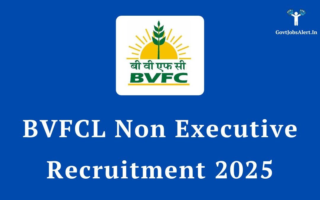 BVFCL Non Executive Recruitment 2025: Apply Online for 23 Trainee & Other Posts