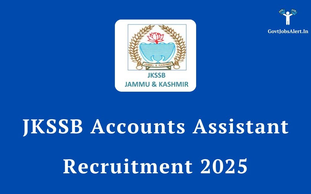 JKSSB Accounts Assistant Recruitment 2025: Apply Online for 600 Vacancies