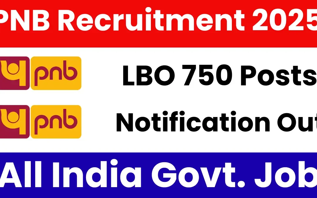 Punjab National Bank LBO Recruitment 2025: Notification Released & Apply Online