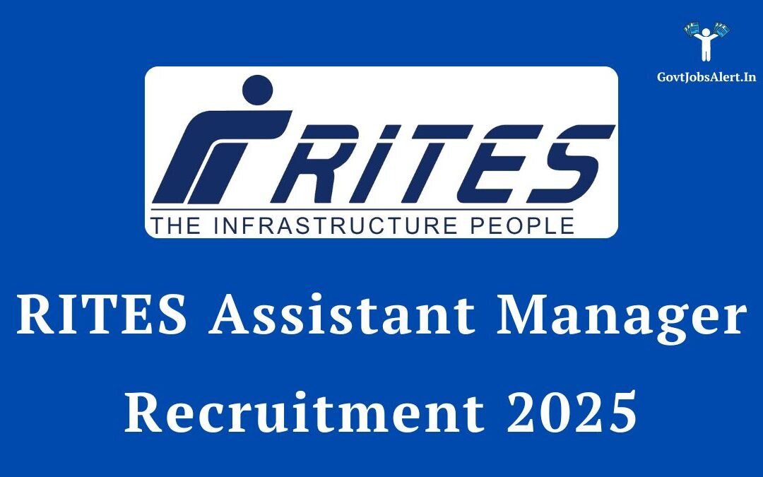 RITES Assistant Manager Recruitment 2025: Apply Online for 400 Vacancies