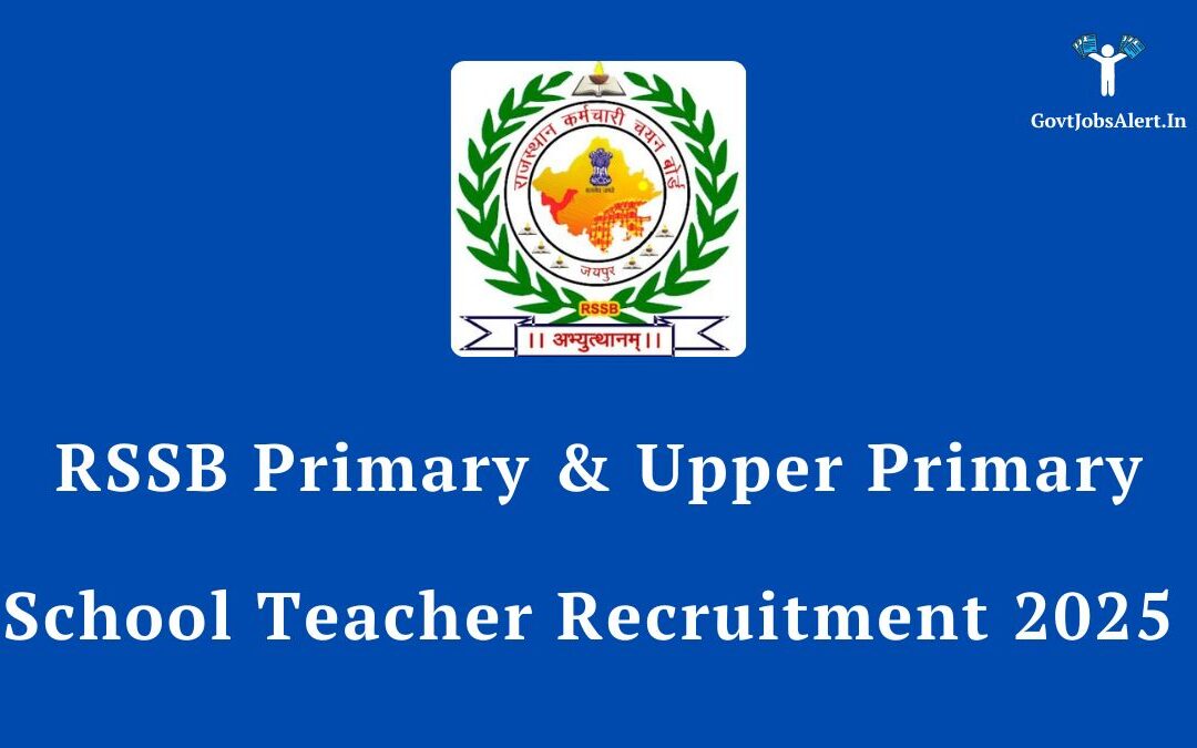 RSSB Primary & Upper Primary School Teacher Recruitment 2025 for 7759 Vacancies