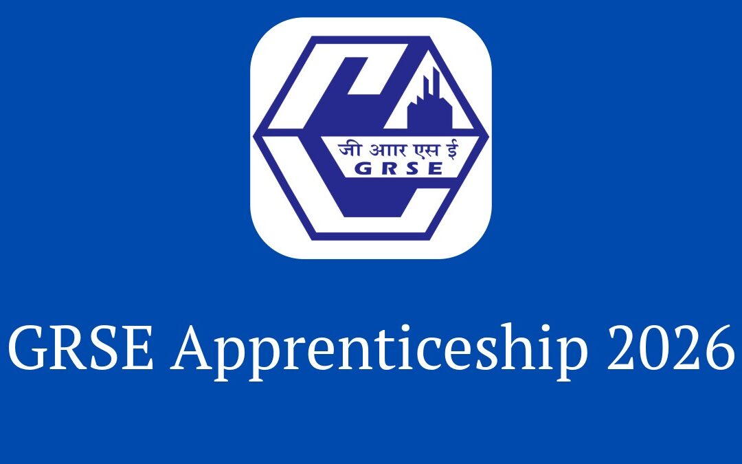 GRSE Apprenticeship 2026 – Apply Online for 220 Trade, Graduate & Technician Apprentice Posts