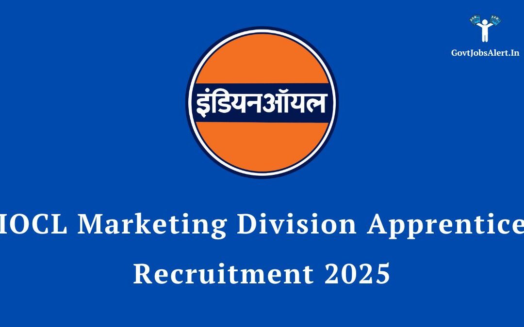 IOCL Marketing Division Apprentice Recruitment 2025: Apply Online for 509 Technical & Non-Technical Posts