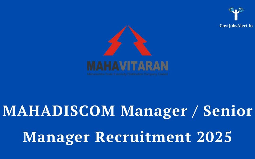 MAHADISCOM Recruitment 2025: Apply Online for 46 Senior Manager & Manager Vacancies