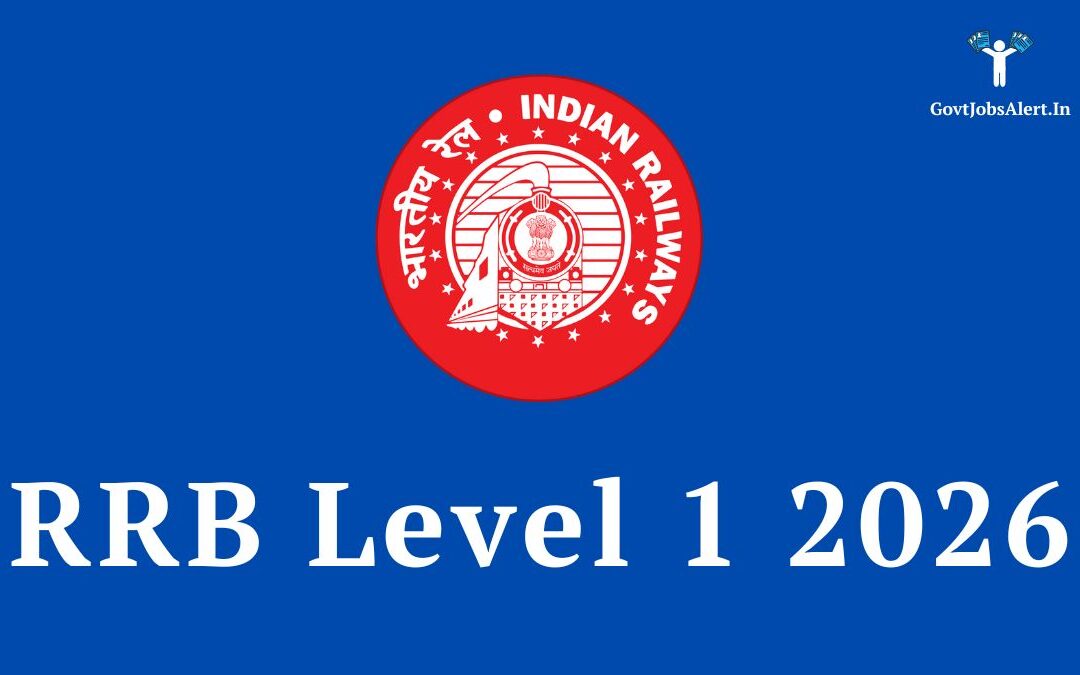RRB Level 1 Recruitment 2026: 22000 Assistant & Track Maintainer Vacancies Approved