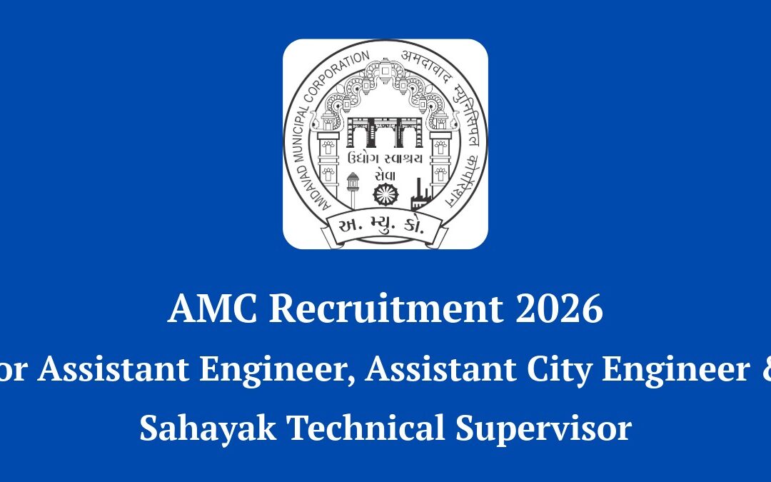 AMC Recruitment 2026: Apply Online for 572 Assistant Engineer & Technical Supervisor Posts