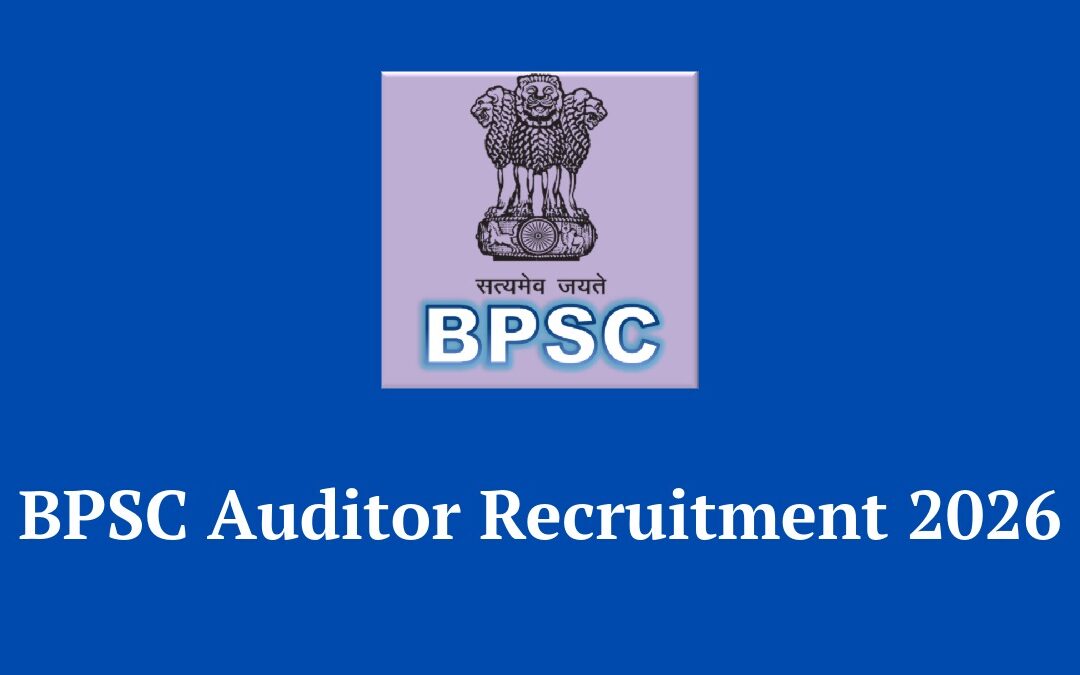 BPSC Auditor Recruitment 2026: Apply Online for 102 Vacancies, Salary ₹20,200+, Eligibility Criteria
