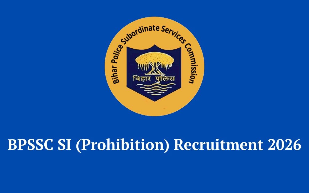 BPSSC SI (Prohibition) Recruitment 2026: Apply Online for 78 Sub Inspector Vacancies