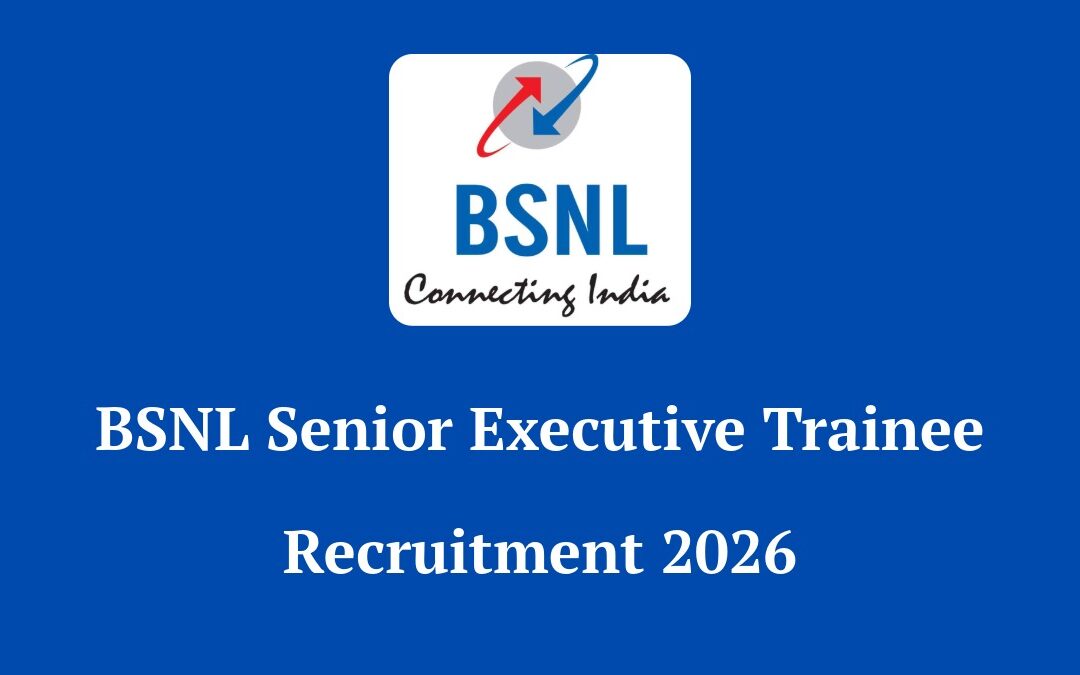 BSNL Senior Executive Trainee Recruitment 2026: Apply Online for 120 SET Vacancies