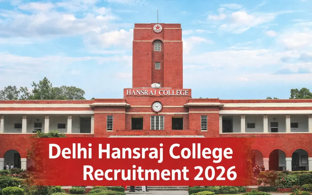 Delhi Hansraj College Recruitment 2026: Apply for Non Teaching Posts