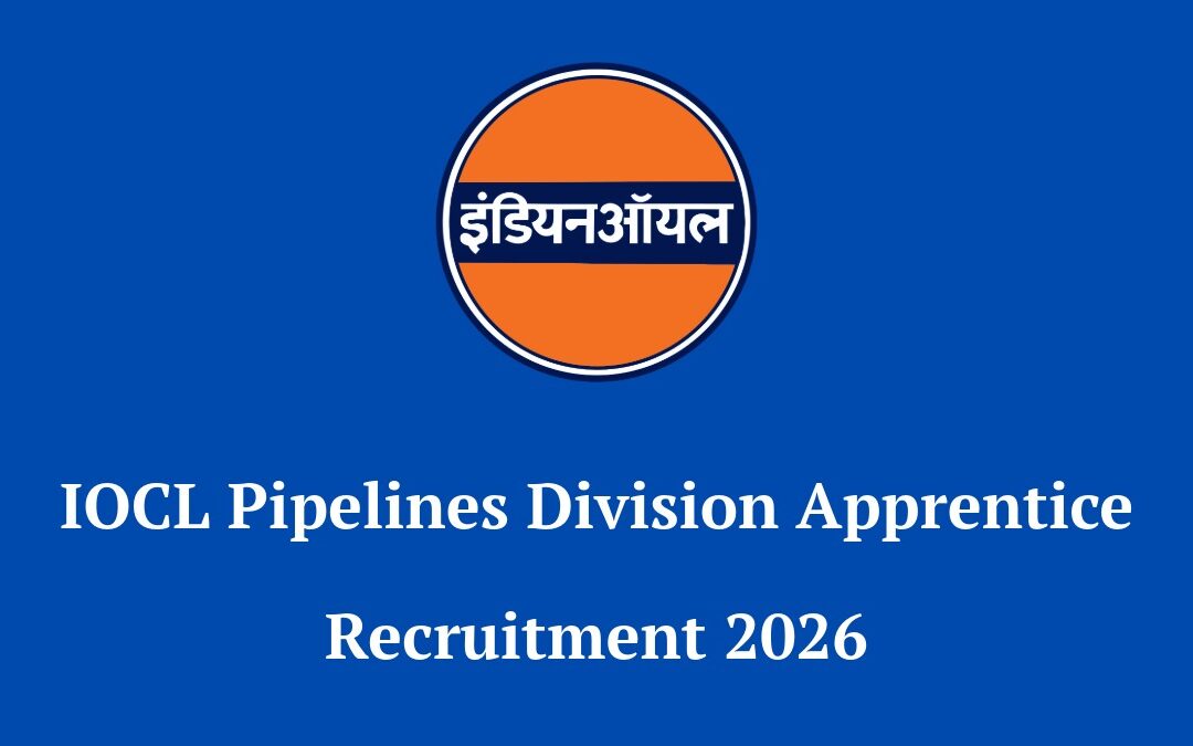 IOCL Pipelines Division Apprentice Recruitment 2026: Apply Online for 394 Vacancies (No Exam)