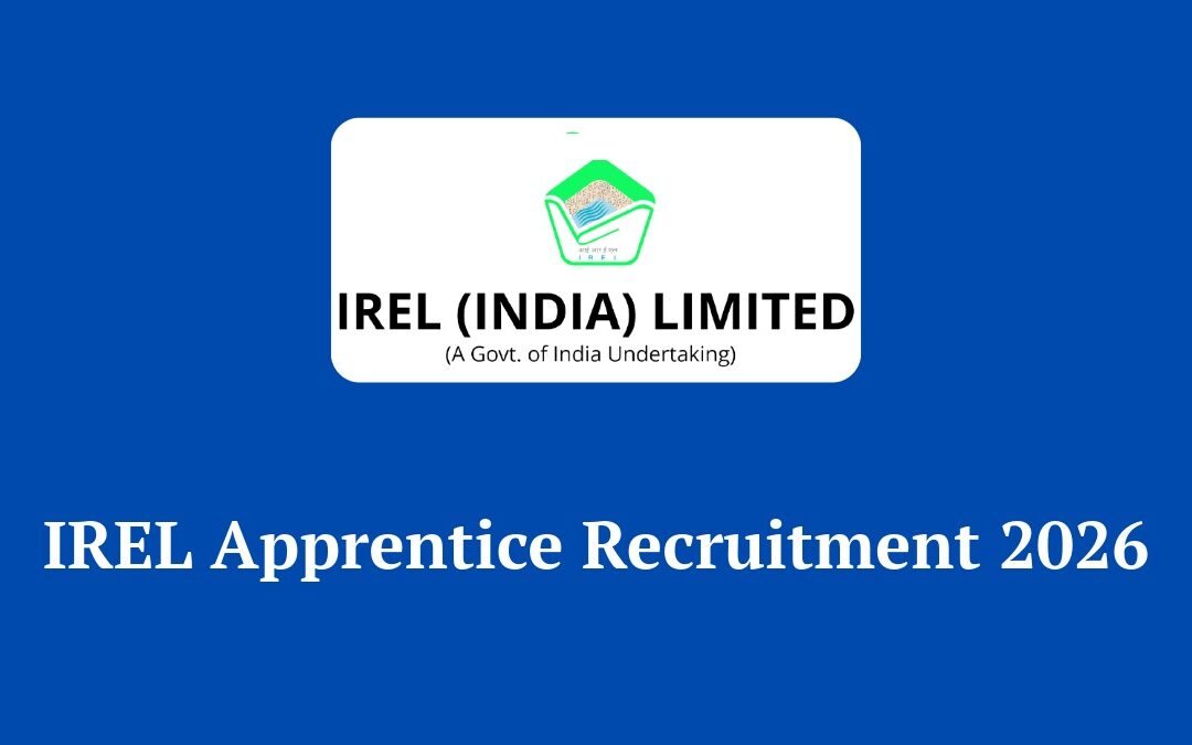 IREL Apprentice Recruitment 2026: Apply for 30 Graduate, Technician & Trade Posts